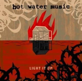 HOT WATER MUSIC Light It Up CD