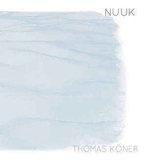 THOMAS KÖNER Nuuk CD