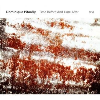 PIFARELY , DOMINIQUE Time Before And Time After CD