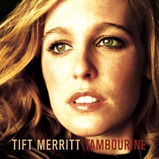 TIFT MERRITT Tambourine LP