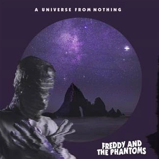 FREDDY AND THE PHANTOMS A Universe From Nothing CD DIGIPAK