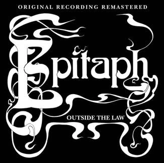 EPITAPH Outside The Law Complete CD