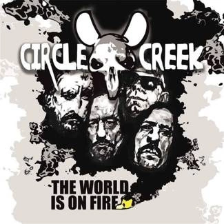 CIRCLE CREEK The World Is On Fire CD DIGIPAK