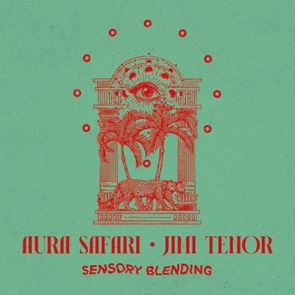 AURA SAFARI / JIMI TENOR Sensory Blending LP GREEN