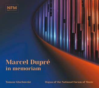 GŁUCHOWSKI, TOMASZ Marcel Dupre In Memoriam CD
