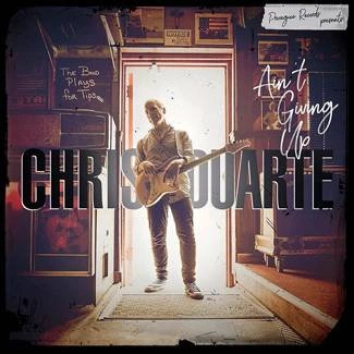 DUARTE, CHRIS Ain’t Giving Up CD DIGIPAK