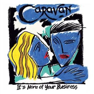 CARAVAN It'S None Of Your Business CD DIGIPAK