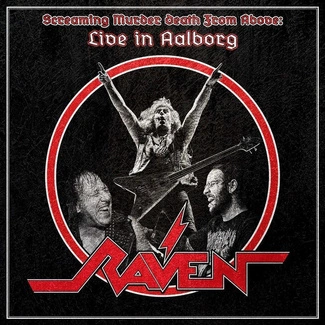 RAVEN Screaming Murder Death From Above Live in Aalborg CD DIGIPAK