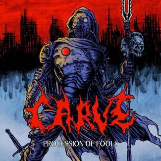 CARVE Procession Of Fools CD