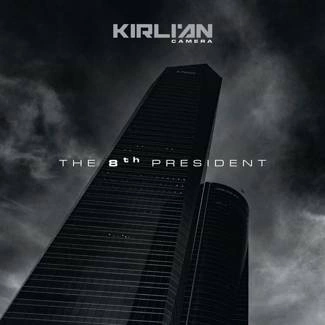 KIRLIAN CAMERA The 8th President CD DIGIPAK
