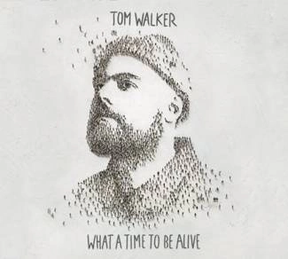 WALKER, TOM What A Time To Be Alive CD