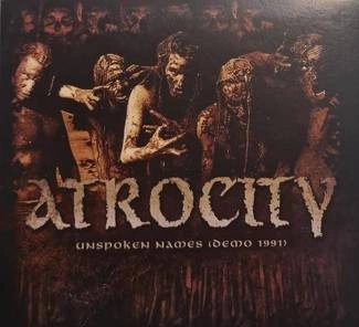 ATROCITY Unspoken Names Demo 1991 CD DIGIPAK