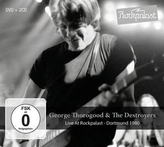 GEORGE THOROGOOD & THE DESTROYERS Live At Rockpalast Cddvd 2CD+DVD DIGIPAK