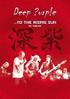 DEEP PURPLE To The Rising Sun In Tokyo Dvd