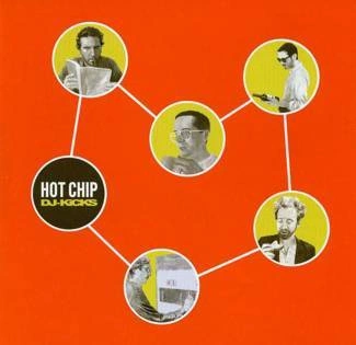 HOT CHIP DJ-Kicks CD