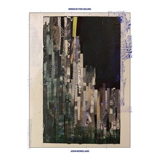 MORELAND, JOHN Birds In The Ceiling CD DIGIPAK