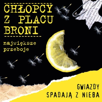 CHŁOPCY Z PLACU BRONI Gwiazdy SpadajĄ Z Nieba CD