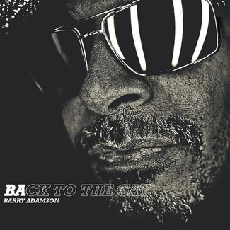 ADAMSON, BARRY Back To The Cat CD