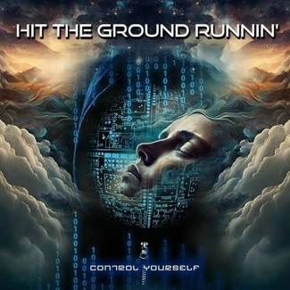 HIT THE GROUND RUNNIN Control Yourself CD