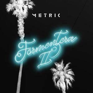 METRIC Formentera II CD DIGIPAK