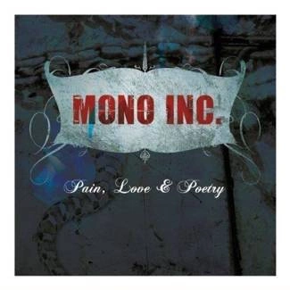 MONO INC Pain Love & Poetry CD DIGIPAK