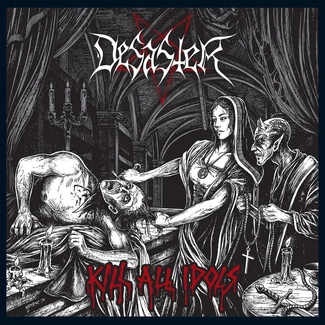 DESASTER Kill All Idols CD