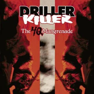 DRILLER KILLER The 4q Mangrenade CD