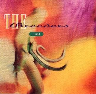 BREEDERS, THE Pod CD