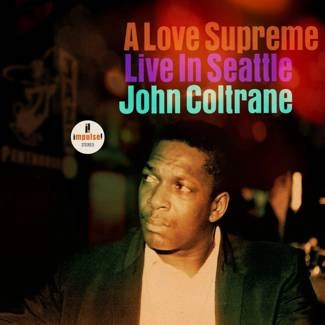 COLTRANE, JOHN A Love Supreme: Live In Seattle CD