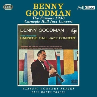 GOODMAN, BENNY Classic Concert Series The Famous 1938 Carnegie Hall 2CD