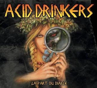 ACID DRINKERS La Part Du Diable CD DIGIPAK