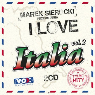 VARIOUS Marek Sierocki Przedstawia: I Love Italia 2 2CD