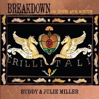 BUDDY & JULIE MILLER Breakdown On The 20th Ave South CD