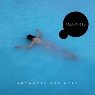 RISE, POLA Anywhere But Here CD