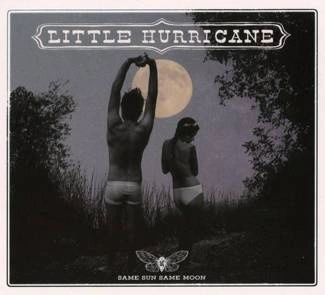 LITTLE HURRICANE Same Sun Same Moon CD DIGIPAK