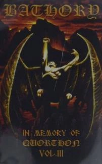 BATHORY In Memory Of Quorthon Vol 3 CASSETTE