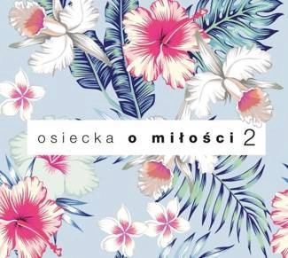 VARIOUS Agnieszka Osiecka O MiŁoŚci Vol. 2 CD