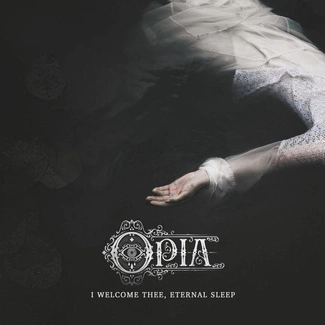 OPIA I Welcome Thee Eternal Sleep CD