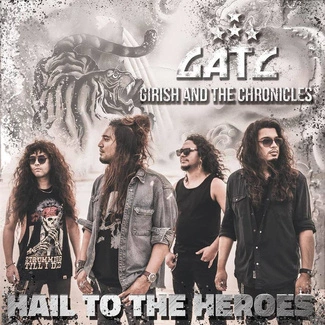 GIRISH & THE CHRONICLES Hail To The Heroes CD
