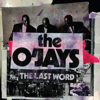 O'JAYS, THE The Last Word CD