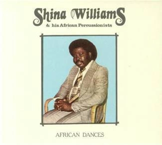 SHINA WILLIAMS & HIS AFRICAN PERCUSSIONISTS African Dances CD