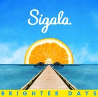 SIGALA Brighter Days CD