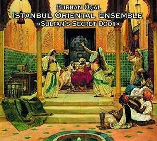 BURHAN ÖCAL & ISTANBUL ORIENTAL Sultan's Secret Door CD DIGIPAK