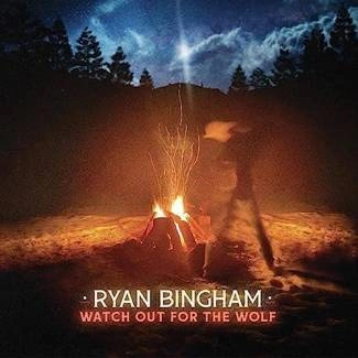 BINGHAM, RYAN Watch Out For The Wolf BLACK LP