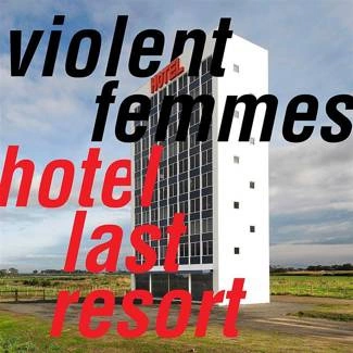 VIOLENT FEMMES Hotel Last Resort CD DIGIPAK
