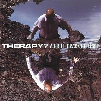 THERAPY? A Brief Crack Of Light CD