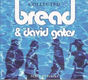 BREAD, DAVID GATES Collected 3 CD