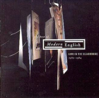 MODERN ENGLISH The Best Of Life In The Gladhouse 1980- CD