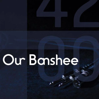 OUR BANSHEE 4200 CD DIGIPAK