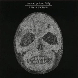BONNIE "PRINCE" BILLY I See A Darkness LP